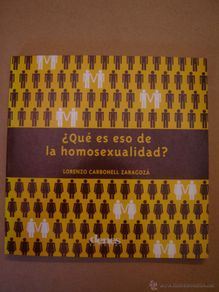 Libros de segunda mano: ¿ Qué es eso de la homosexualidad ? - Lorenzo Carbonell Zaragozá